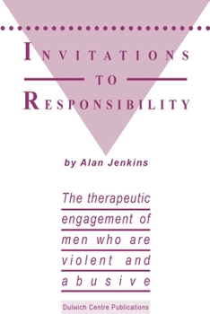 Paperback Invitations to Responsibility: The therapeutic engagement of men who are violent and abusive Book