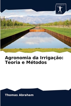 Paperback Agronomia da Irrigação: Teoria e Métodos [Portuguese] Book