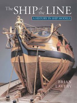 The Ship of the Line: Design, Construction, and Fittings - Book #2 of the Ship of the Line