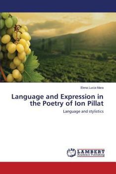 Paperback Language and Expression in the Poetry of Ion Pillat Book