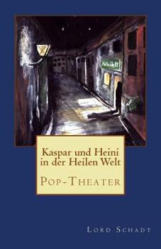 Paperback Kaspar und Heini in der Heilen Welt [German] Book