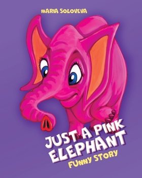 Just a Pink Elephant: Funny Story