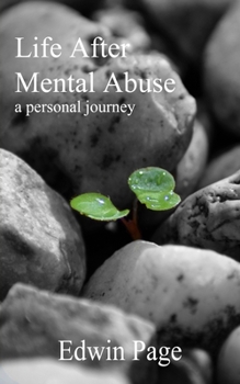 Paperback Life After Mental Abuse: A Personal Journey Book