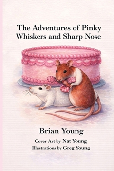 Paperback The Adventures of Pinky Whiskers and Sharp Nose Book