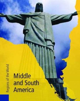 Hardcover Middle and South America (Regions of the World) Book