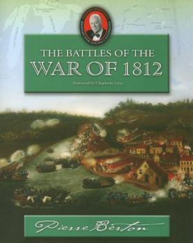 The Battles of the War of 1812: An Omnibus (Pierre Berton's History for Young Canadians)