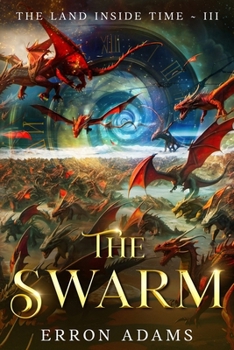 Paperback The Swarm: The Land Inside Time III Book