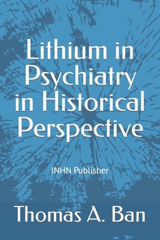 Paperback Lithium in Psychiatry in Historical Perspective Book