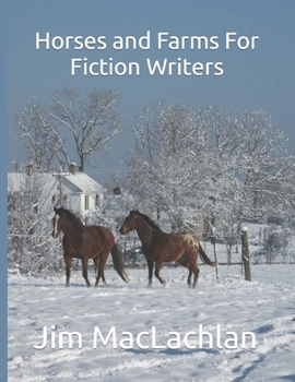 Paperback Horses and Farms For Fiction Writers Book