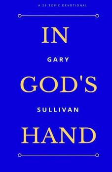 Paperback In God's Hand: 21 Topic Devotional Book
