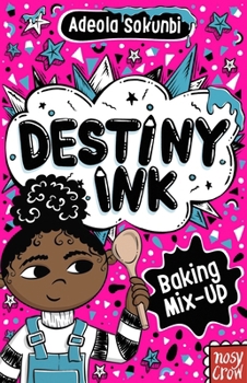 Destiny Ink: Baking Mix-Up *Pre-order