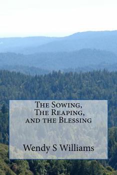 Paperback The Sowing, the Reaping, and the Blessing Book