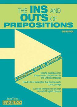 Paperback Ins and Outs of Prepositions: A Guidebook for ESL Students Book