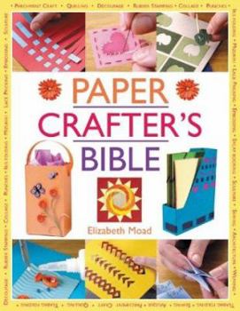 Paperback The Papercrafter's Bible Book