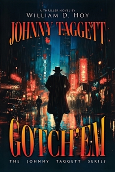 Johnny Taggett - Gotch'em (The Johnny Taggett Seties)