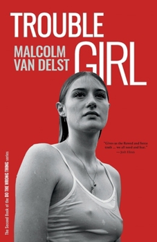 Paperback Trouble Girl: The Second Book of the Do the Wrong Thing series Book