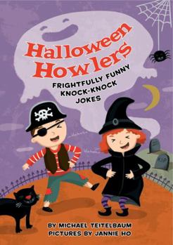 Paperback Halloween Howlers: Frightfully Funny Knock-Knock Jokes Book