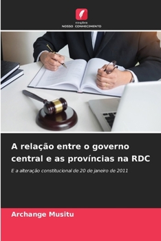 Paperback A relação entre o governo central e as províncias na RDC [Portuguese] Book