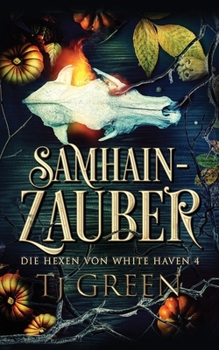 Samhain-Zauber: Hexen Fantasy (Die Hexen von White Haven) (German Edition)