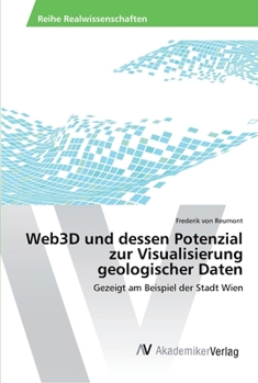 Paperback Web3D und dessen Potenzial zur Visualisierung geologischer Daten [German] Book