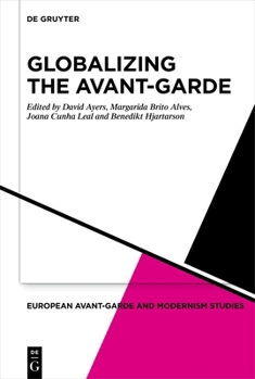 Hardcover Globalizing the Avant-Garde Book