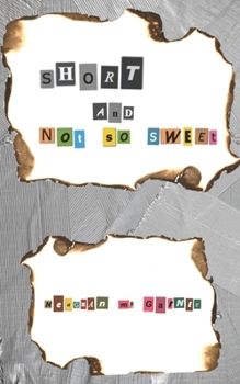 Paperback Short and Not So Sweet Book