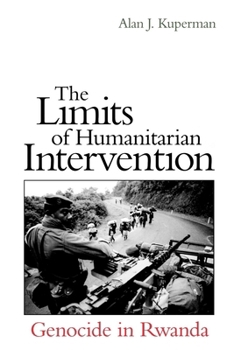 Paperback The Limits of Humanitarian Intervention: Genocide in Rwanda Book