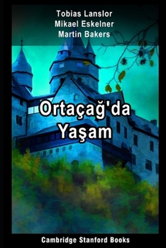 Ortaçag'da Yasam: Turkish Edition (Swedish Edition)