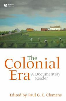Paperback The Colonial Era: A Documentary Reader Book