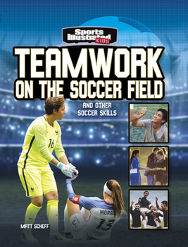 Hardcover Teamwork on the Soccer Field: And Other Soccer Skills Book