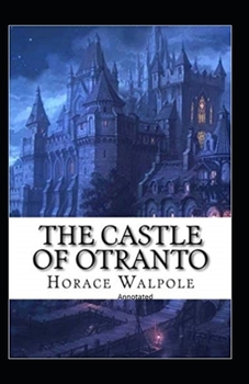 Paperback The Castle of Otranto Annotated Book