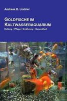Paperback Goldfische im Kaltwasseraquarium [German] Book