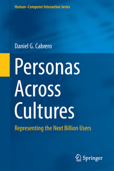 Hardcover Personas Across Cultures: Representing the Next Billion Users Book