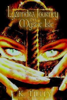 Paperback Lyanndra Journey to Mystic Isle Book