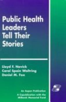 Paperback Public Health Leaders Tell Their Stories Book