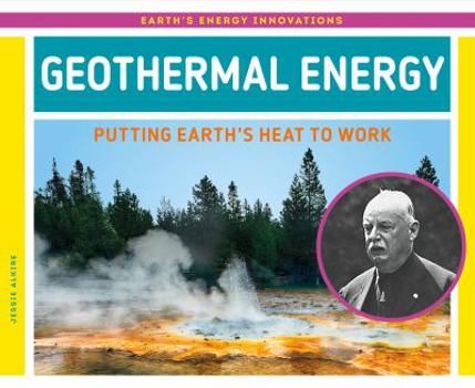 Library Binding Geothermal Energy: Putting Earth's Heat to Work Book