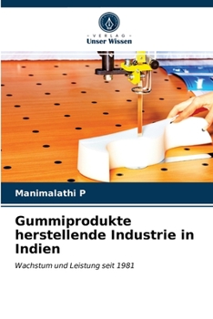 Paperback Gummiprodukte herstellende Industrie in Indien [German] Book