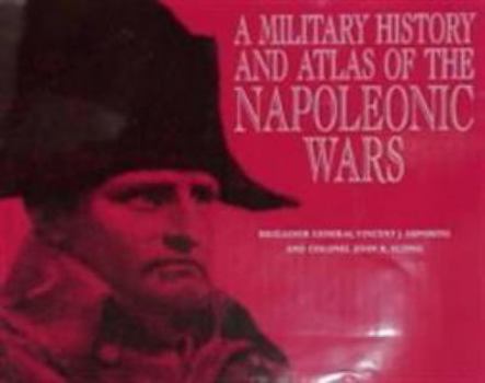 Hardcover A Military History and Atlas of the Napoleonic Wars Book