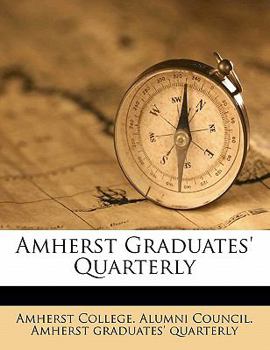 Paperback Amherst Graduates' Quarterly Volume 10-11 Book