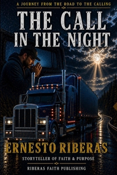 Paperback The Call in the Night: A Journey from the Road to the Calling Book