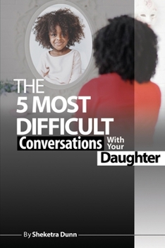 Paperback The Five Most Difficult Conversations with your Daughter Book