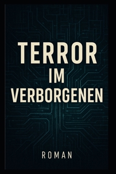 Paperback Terror im Verborgenen: Roman [German] Book