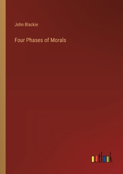 Paperback Four Phases of Morals Book