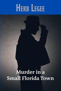 Paperback Murder in a Small Florida Town Book