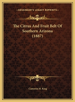 The Citrus And Fruit Belt Of Southern Arizona