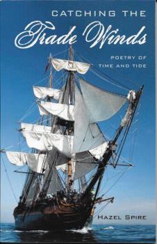 Paperback Catching the Trade Winds: Poetry of Time and Tide Book