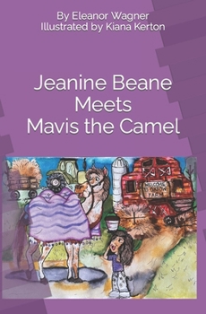 Paperback Jeanine Beane Meets Mavis the Camel Book