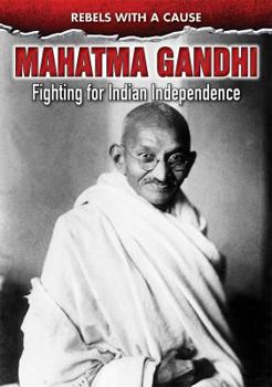 Library Binding Mahatma Gandhi: Fighting for Indian Independence Book