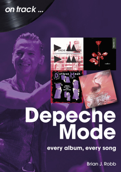 Paperback Depeche Mode: Every Album, Every Song Book