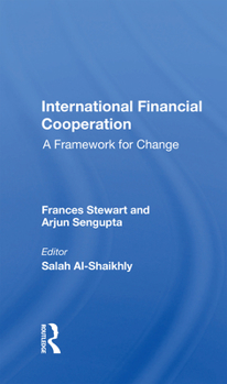 Paperback International Financial Cooperation: A Framework for Change Book